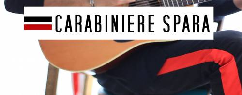 “Carabiniere spara”: la canzone controcorrente indigesta ai buonisti