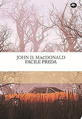 "Facile preda", le tinte fosche alla maniera di MacDonald