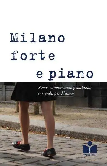 Racconti metropolitani a spasso per Milano