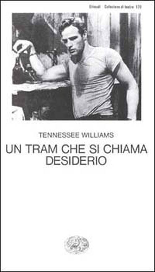 Un tram che si chiama desiderio di Tennessee Williams (1947)