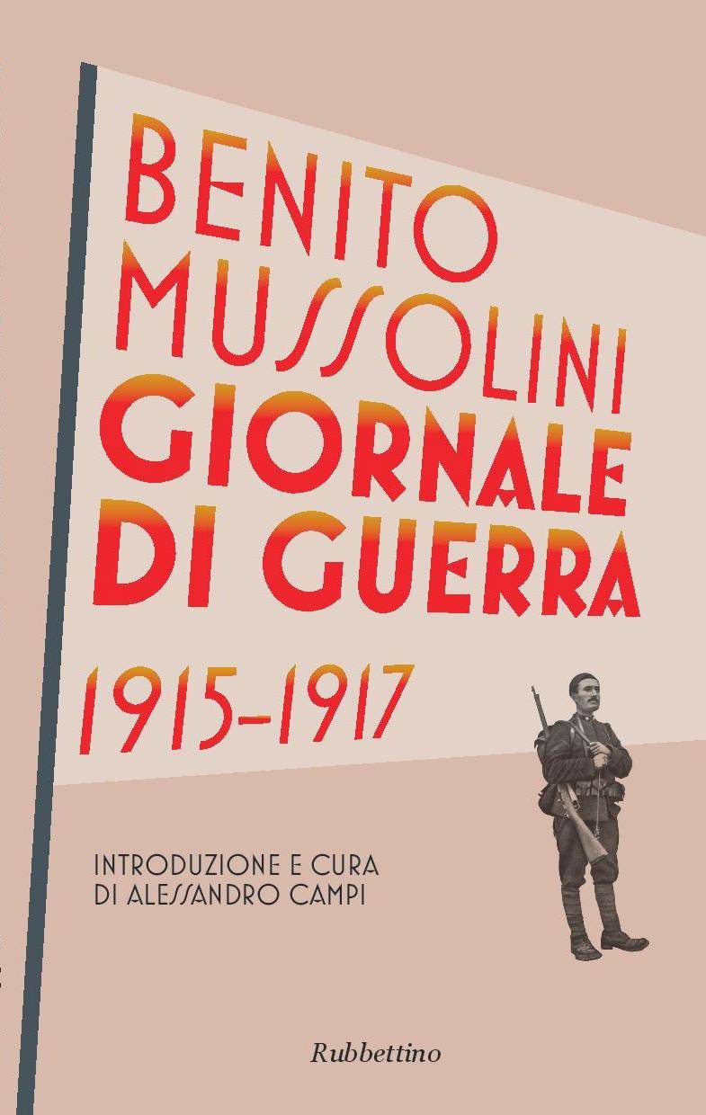 I diari di guerra di Mussolini