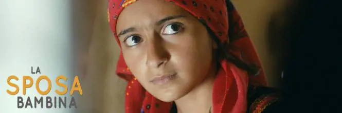 Il film del weekend: "La sposa bambina"
