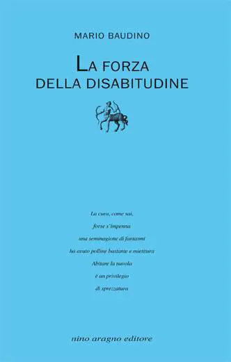 Ironia e pudore per parlare d'amore e "disabitudine"