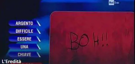 La ghigliottina all'Eredità: il concorrente scrive "Boh!!"