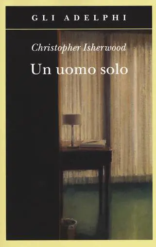 Con Isherwood la scrittura sveglia dal sonno della vita