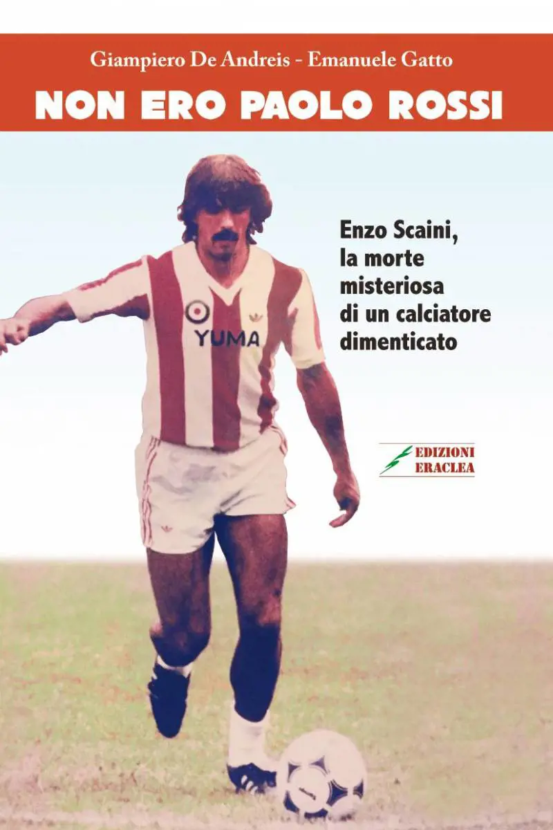 "Non ero Paolo Rossi", la storia di Enzo Scaini