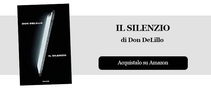 Il Silenzio - Don DeLillo
