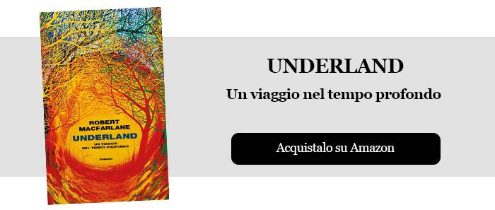 Underland - Robert Macfarlane