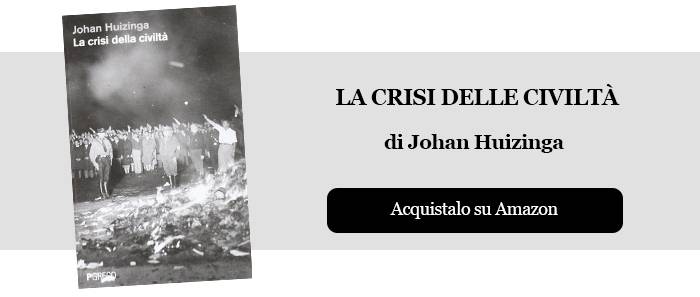 La crisi delle civiltà di Johan Huizinga