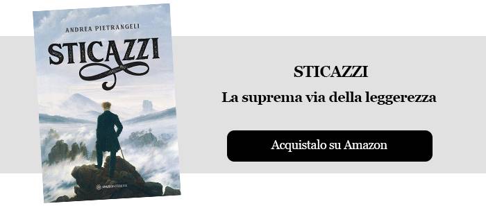 STICAZZI NON E' UNA PAROLACCIA MA UNA FILOSOFIA DI VITA. LIBRI