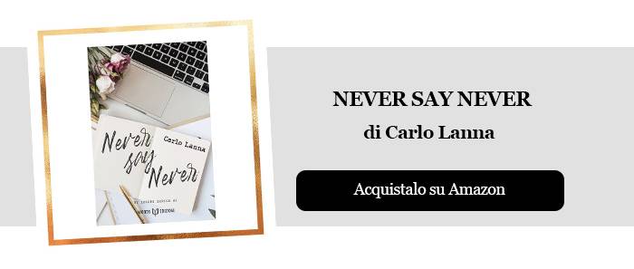 Never say never di Carlo Lanna