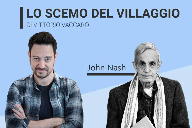 John Nash - Lo scemo del villaggio