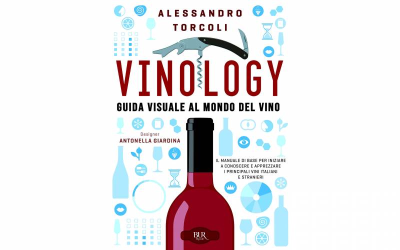 Vinology. Guida visuale ai vini d'Italia e del mondo