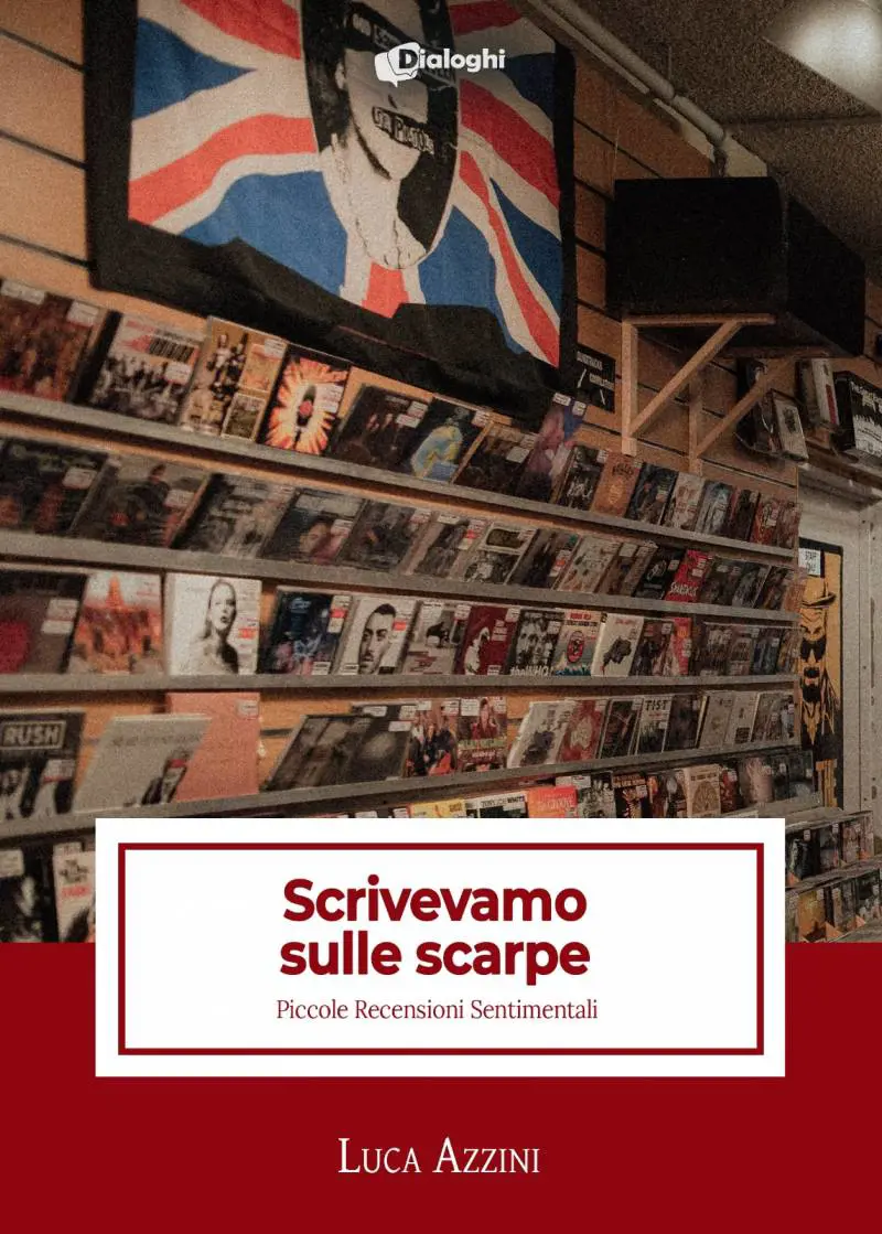 Scrivevamo sulle scarpe, un libro sulla musica specchio della vita