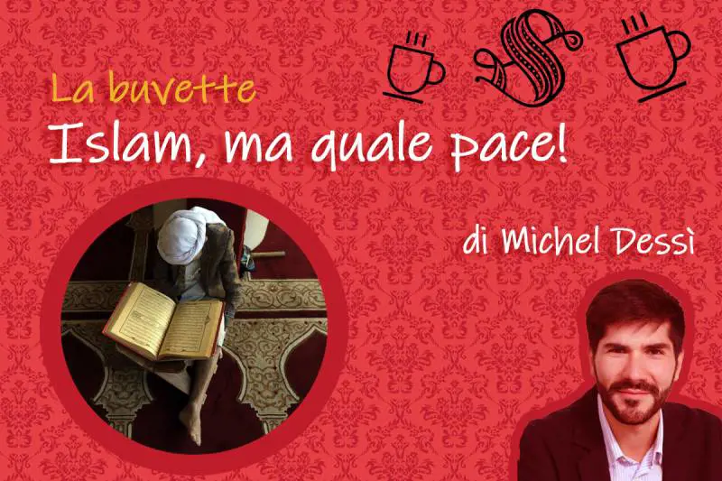 Islam, ma quale pace!