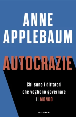 A caccia di dittatori che governano grazie alla nuova "Autocrazia S.p.a."