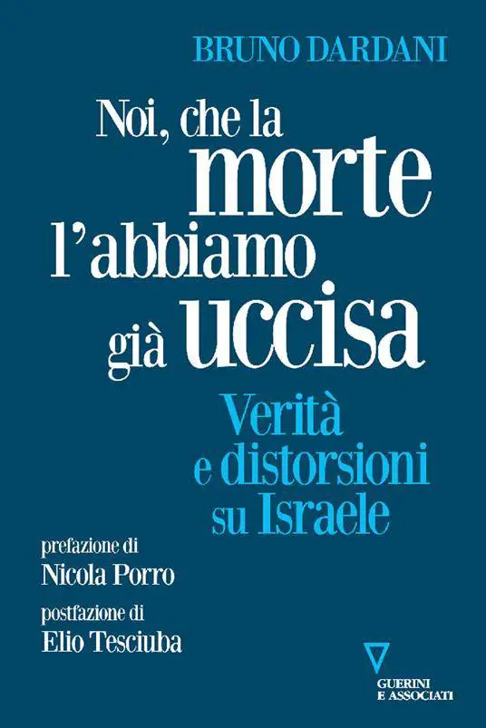 Gli israeliani hanno già ucciso la morte. E continuano a lottare
