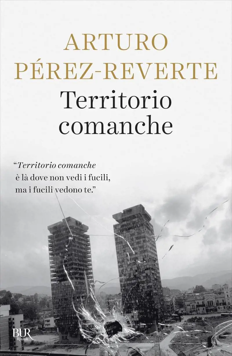 Per Pérez-Reverte la guerra è "Territorio Comanche"
