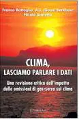  Così scienziati e dati smontano l’allarmismo sul clima catastrofico 