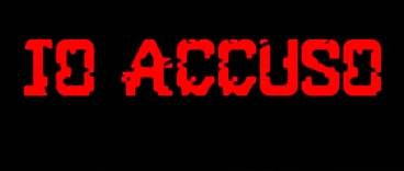 “Io accuso” chi sta distruggendo l’Italia