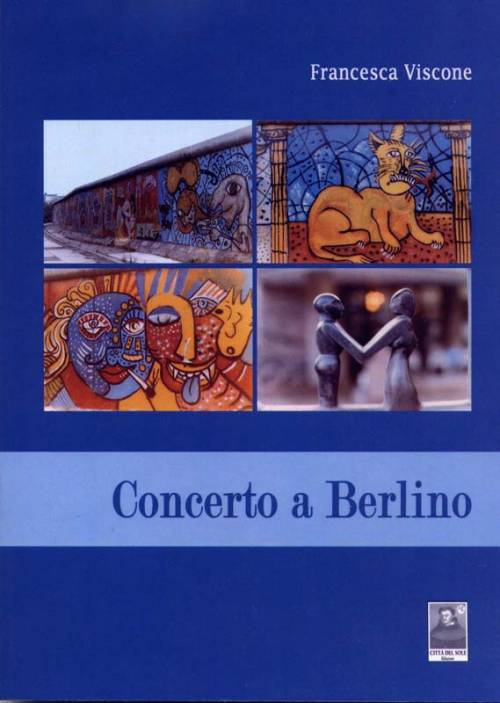 Concerto a Berlino, una dura carezza poetica