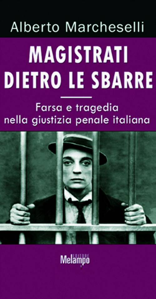 «Io, magistrato dietro le sbarre vi racconto le vostre prigioni»