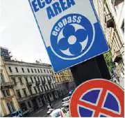 Finisce la tregua: 
tornano Ecopass 
e le polemiche