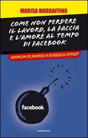 Ecco un manuale per evitare guai su Facebook
