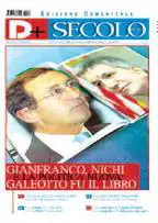 Il Secolo incorona i "nuovi" leader: 
i super riciclati Granfranco e Nichi