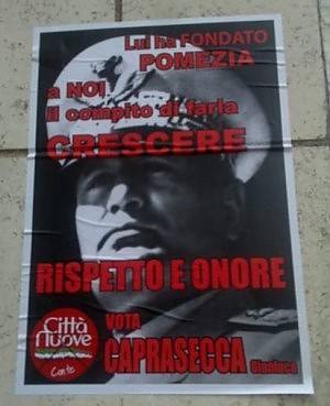 E' polemica a Pomezia: 
candidato alle comunali 
nei manifesti col Duce