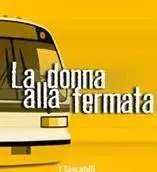 «La donna alla fermata» finisce in teatro