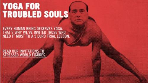 Olanda, Silvio testimonial per un corso di Yoga 
Non solo la Ryanair sfrutta la sua immagine...