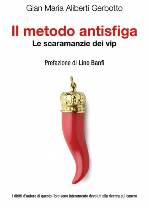«Non è vero ma ci credo» Tutte le superstizioni dei vip