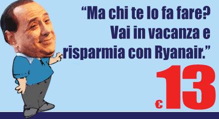 Ryanair ancora contro Berlusconi: "Torni? Chi te lo fa fare"