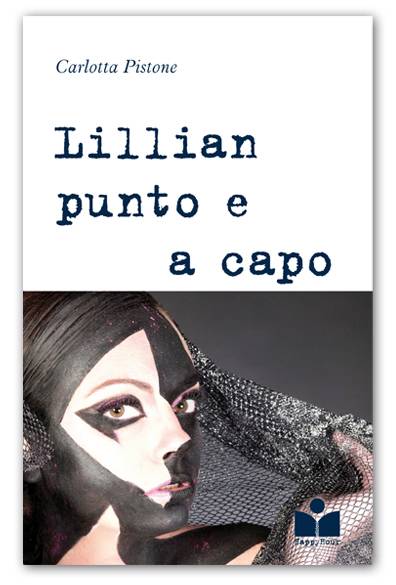 Lilian punto e a capo, un viaggio nella Milano bene e nell'anima di una donna distrutta