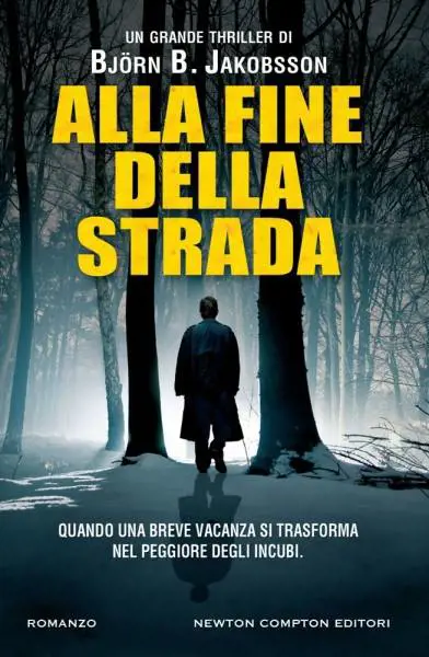 Scarica l'ebook "Alla fine della strada" a soli 2,99 euro