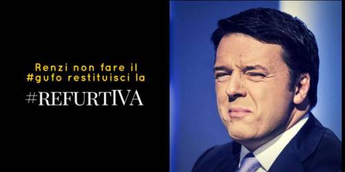 La rivolta contro Renzi: "Restituisci la refurtIva"
