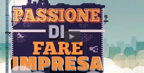 La passione di fare impresa