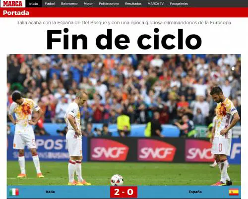 "Fine di un ciclo", commenta così la partita il giornale Marca, il più importante quotidiano sportivo spagnolo. In alto si legge "L'Italia mette fine alla Spagna di Del Bosque e a un'epoca gloriosa eliminandoci dall'Europeo"