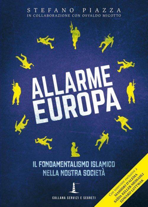 “Allarme Europa”. Il libro sul Fondamentalismo Islamico nella nostra Società