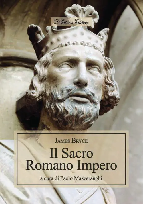 Sacro romano impero James Bryce racconta la nascita di un sogno