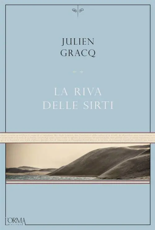 "La riva delle Sirti", capolavoro dimenticato  di Julien Gracq, francese contro tutti