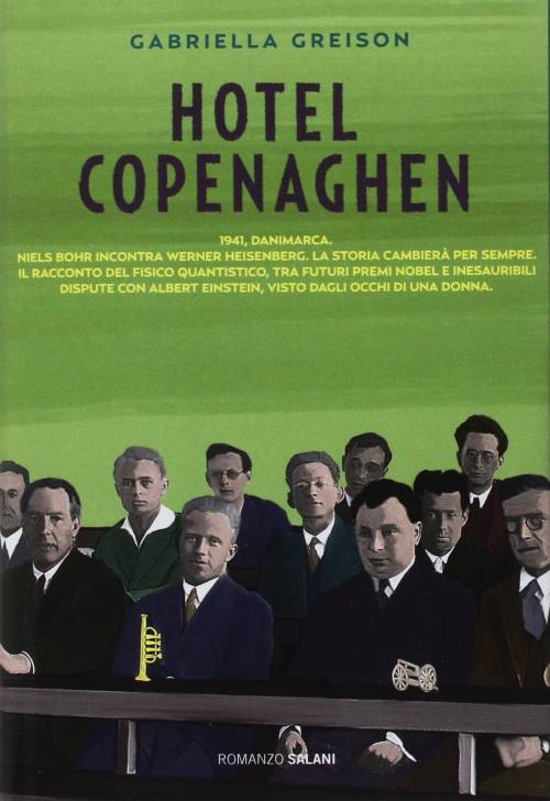 La "guerra" dei fisici all'hotel Copenaghen