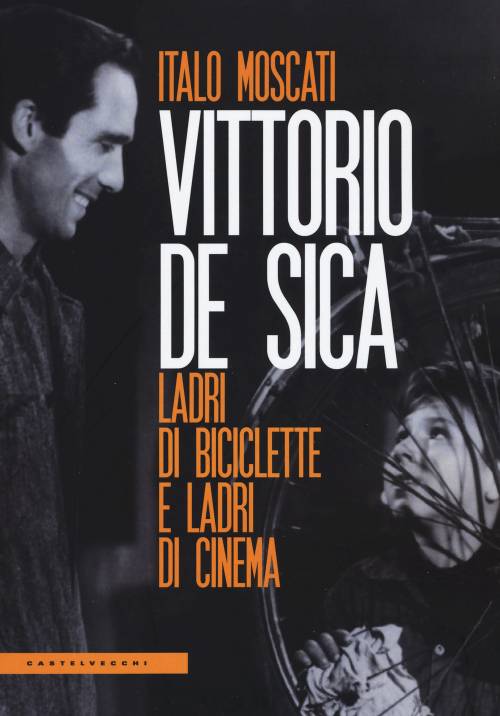 Vittorio De Sica, un geniale "ladro di cinema" (e di biciclette...)