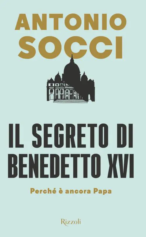 Benedetto XVI è ancora Pontefice e si oppone alle rivoluzioni di Francesco