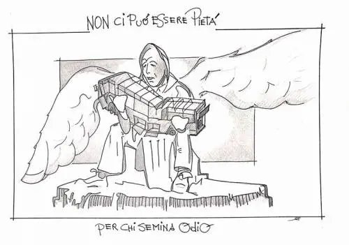 La vignetta del giorno - Non ci può essere pietà per chi semina odio