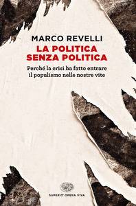 I politici sono diventati burocrati e il popolo ora vorrebbe far da sé
