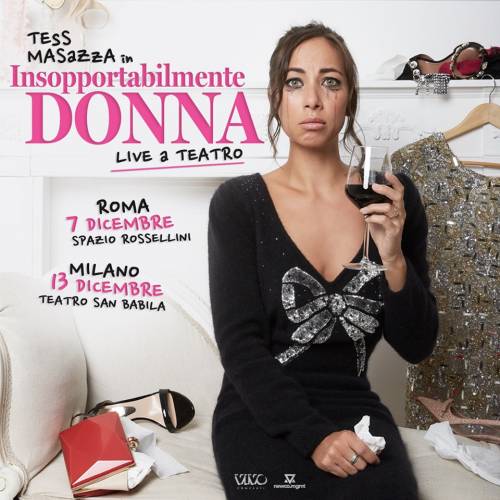 Tess Masazza porta il suo Insopportabilmente Donna a teatro