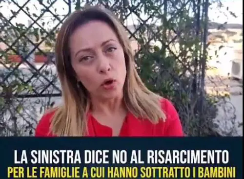 Meloni: "Il governo non vuol risarcire vittime degli affidi illeciti"
