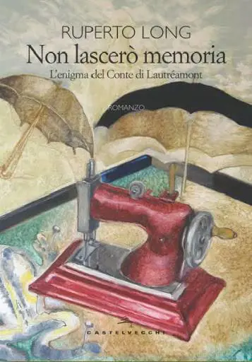 Le ceneri di Lautréamont, tesoro surreale dell'uomo in rivolta contro se stesso